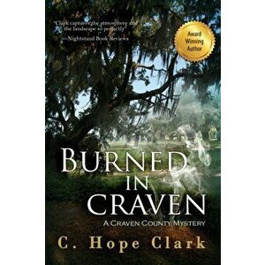 Burned in Craven, Paperback - C. Hope Clark imagine