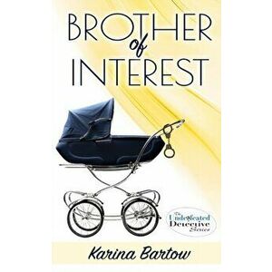 Brother of Interest, Paperback - Karina Bartow imagine