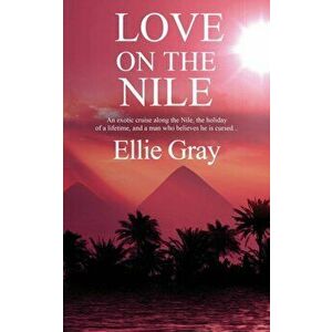 Love on the Nile, Paperback - Ellie Gray imagine