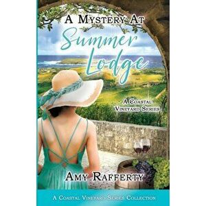 A Mystery At Summer Lodge: Complete Series Collection, Paperback - Amy Rafferty imagine