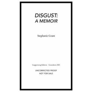 Disgust: A Memoir, Paperback - Stephanie Grant imagine