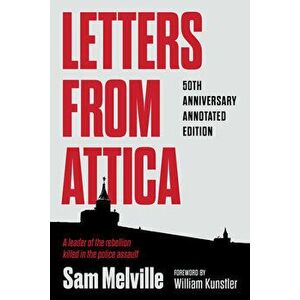 Letters from Attica: 50th Anniversary Annotated Edition, Paperback - Sam Melville imagine