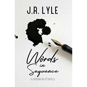 Words in Sequence, Hardcover - J. R. Lyle imagine