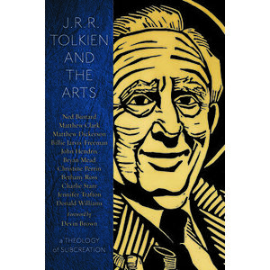 J.R.R. Tolkien and the Arts: A Theology of Subcreation, Paperback - Charlie Starr imagine