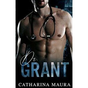 Dr. Grant, Paperback - Catharina Maura imagine