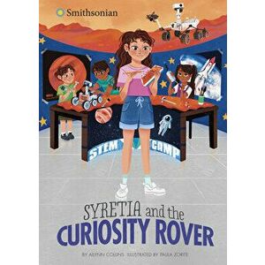 Syretia and the Curiosity Rover, Hardcover - Ailynn Collins imagine