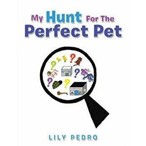 The Perfect Pet, Paperback imagine