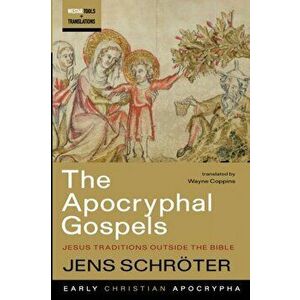 The Apocryphal Gospels, Paperback - Jens Schröter imagine