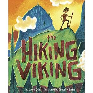 The Hiking Viking, Hardcover - Laura Gehl imagine