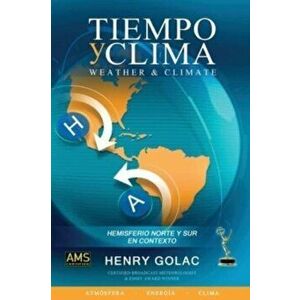 Tiempo y Clima, Paperback - Henry Golac imagine