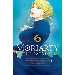 Moriarty the Patriot, Vol. 6, 6, Paperback - Ryosuke Takeuchi imagine