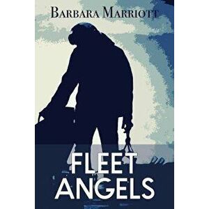 Fleet Angels, Paperback - Barbara Marriott imagine