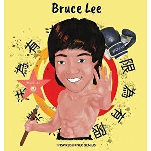 Bruce Lee: (Children's Biography Book, Kids Books, Age 5 10, Jeet Kune Do), Hardcover - Inspired Inner Genius imagine