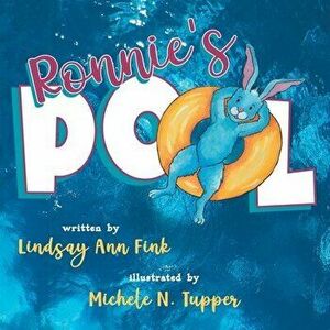 Ronnie's Pool, Paperback - Lindsay Ann Fink imagine