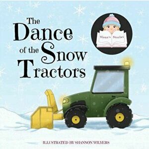 The Dance of the Snow Tractors, Paperback - *** imagine