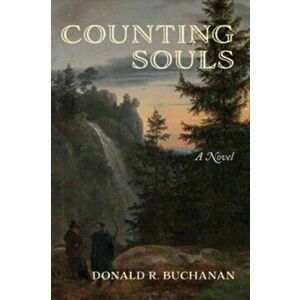 Counting Souls, Paperback - Donald R. Buchanan imagine