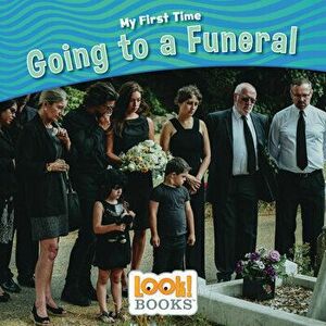 Going to a Funeral, Paperback - Caryn Rivadeneira imagine