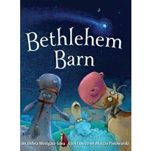 Bethlehem Barn, Hardcover - Debra Westgate-Silva imagine