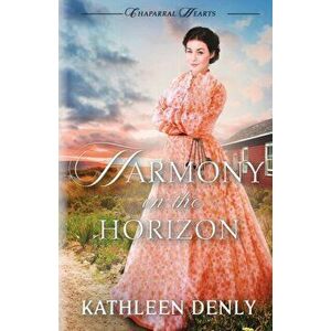 Harmony on the Horizon, Paperback - Kathleen Denly imagine