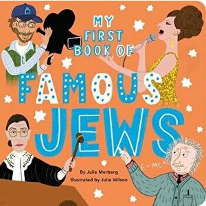 My First Book Of Famous Jews, Board book - Julie Merberg imagine