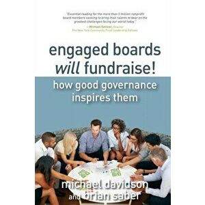 Engaged Boards Will Fundraise!, Paperback - Michael Davidson imagine