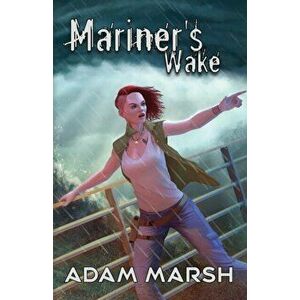 Mariner's Wake, Paperback - Adam Marsh imagine