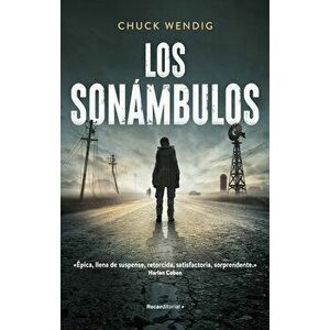Los Sonámbulos/ Wanderers, Paperback - Chuck Wendig imagine