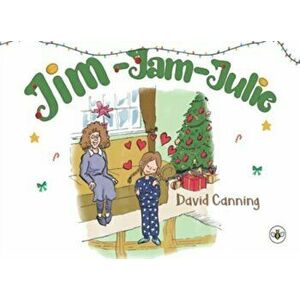 Jim-Jam-Julie, Paperback - David Canning imagine
