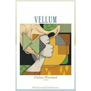 Vellum, Paperback - Chelsea Woodard imagine