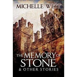 Memory of Stone and Other Stories, Paperback - Michelle West imagine