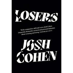 Losers, Paperback - Josh Cohen imagine