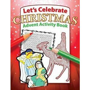 Let's Celebrate Christmas Advent Activity Book, Paperback - *** imagine
