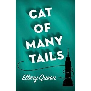 Cat of Many Tails, Paperback - Ellery Queen imagine