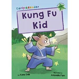 Kung Fu Kid. (Green Early Reader), Paperback - Katie Dale imagine