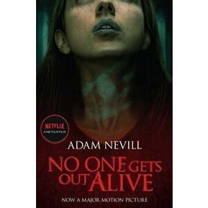 No One Gets Out Alive. Now a major NETFLIX film, Paperback - Adam Nevill imagine