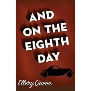 And on the Eighth Day, Paperback - Ellery Queen imagine