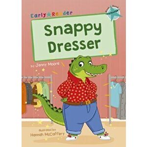 Snappy Dresser. (Turquoise Early Reader), Paperback - Jenny Moore imagine