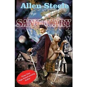 Sanctuary, Paperback - Allen Steele imagine