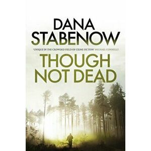 Though Not Dead, Paperback - Dana Stabenow imagine