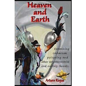 Heaven and Earth, Paperback - Arturo Riojas imagine