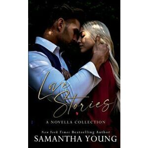 Love Stories: A Novella Collection, Paperback - Samantha Young imagine