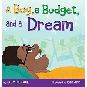 A Boy, a Budget, and a Dream, Hardcover - Jasmine Paul imagine