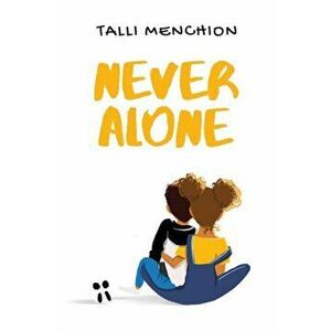Never Alone, Paperback - Talli Menchion imagine