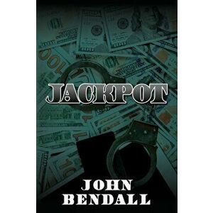 JackPot, Paperback - John Bendall imagine
