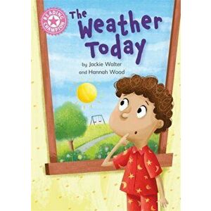 Reading Champion: The Weather Today. Independent Reading Non-Fiction Pink 1a, Paperback - Jackie Walter imagine