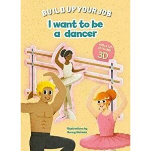 I Want to be a Dancer, Board book - *** imagine