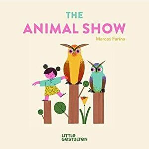 The Animal Show, Board book - Farina imagine