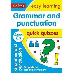 Grammar & Punctuation Quick Quizzes Ages 5-7. Ideal for Home Learning, Paperback - Collins Easy Learning imagine