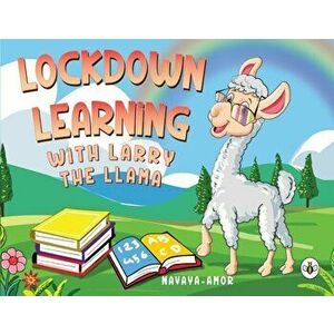 Lockdown Learning with Larry the Llama, Paperback - Navaya-amor imagine