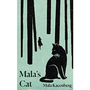 Mala's Cat, Hardback - Mala Kacenberg imagine